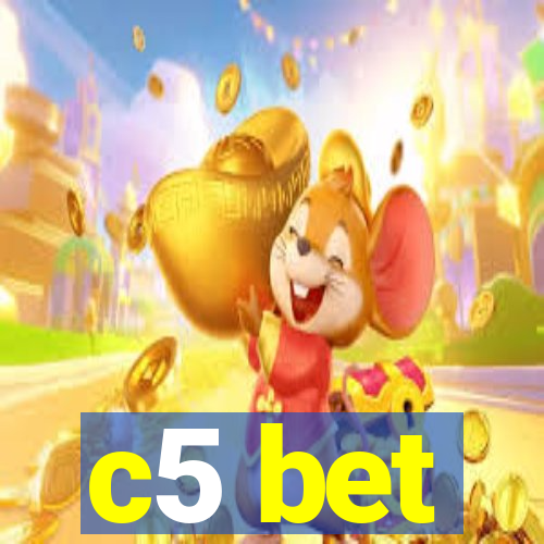 c5 bet